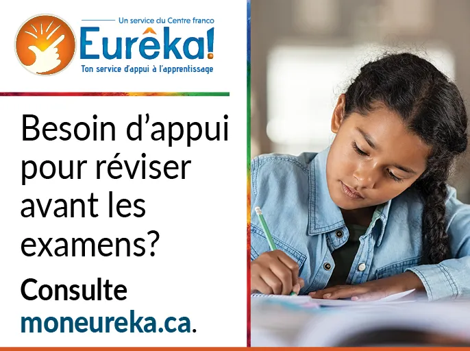 Pour obtenir gratuitement du soutien pour réviser avant les examens par clavardage, rends-toi sur le site « Mon eurêka point C A ». « Mon eurêka » est écrit en un seul mot.